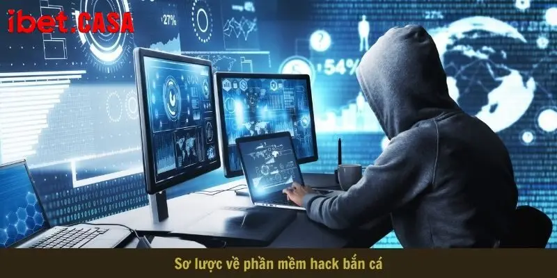 so luoc ve phan mem hack tro choi ban ca Sơ lược về phần mềm hack trò chơi bắn cá
